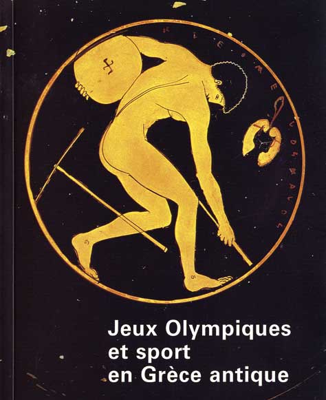 Jeux Olympiques et sport en Grèce antique - Musée du Louvre Editions